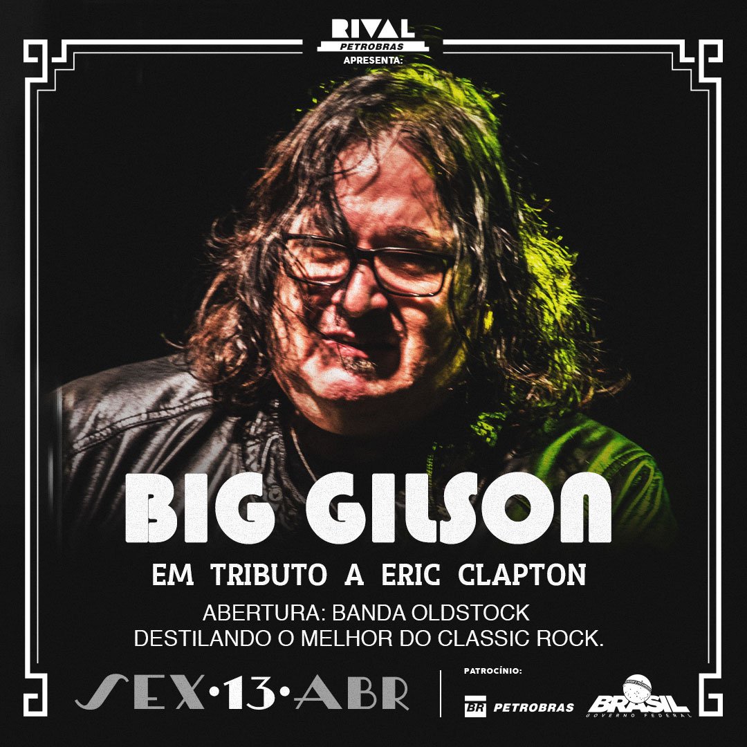Big Gilson & Clapton Tribute Band (13 de abril – 19h30) – Tributo a Eric Clapton