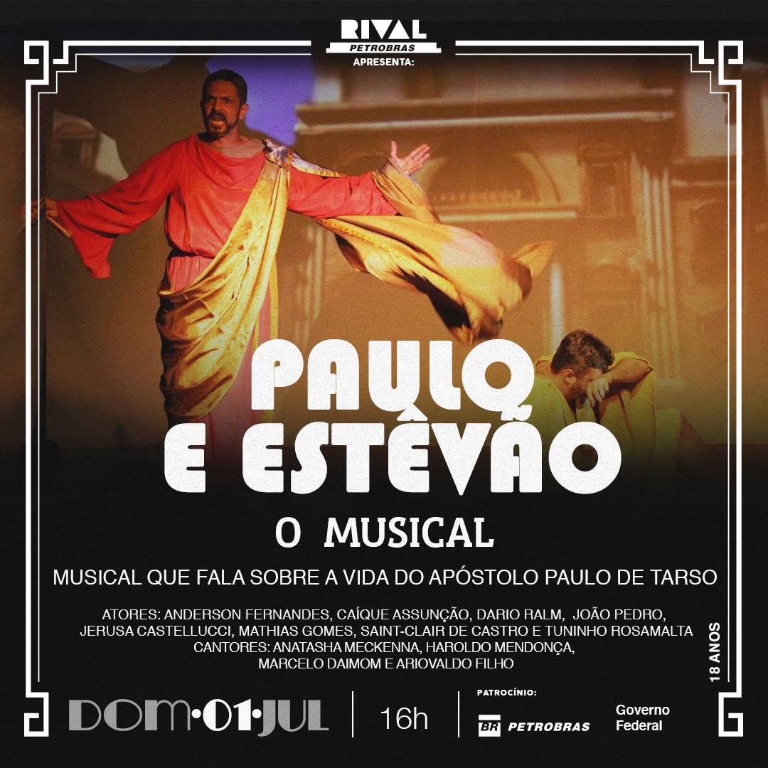 1ºde julho ✔ Sessão Extra Paulo e Estêvão – O musical