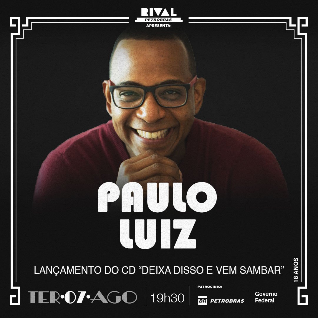 07/08 ▪ Paulo Luiz – Lançamento do CD “Deixa Disso e Vem Sambar”