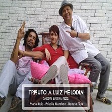 10/01 – Entre Nós | Tributo a Luiz Melodia