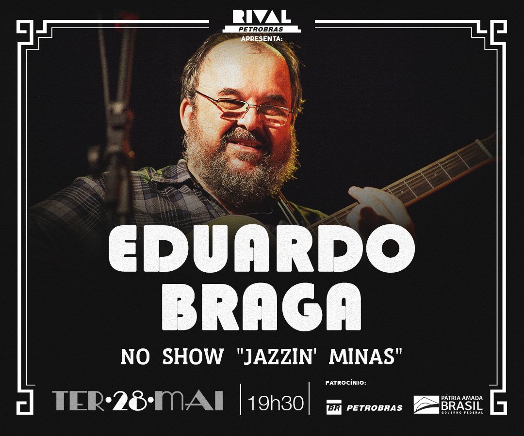 28/05 ~ Eduardo Braga em “Jazzin Minas”
