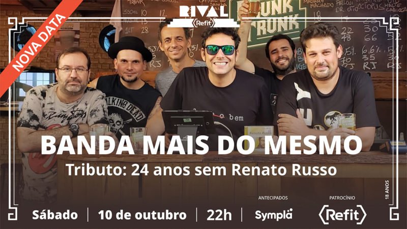 10 de outubro ~ Banda Mais do Mesmo no show “Renato Russo – 60 anos”