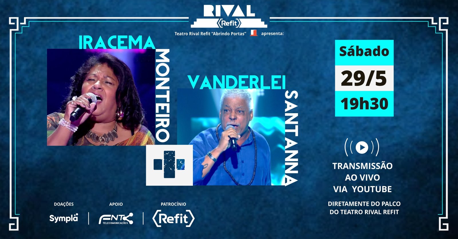 Teatro Rival Refit “abrindo portas”: Iracema Monteiro e Vanderlei Santana