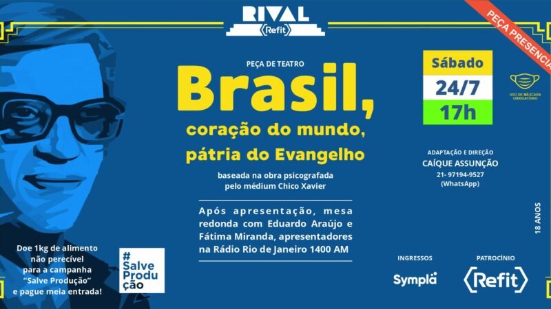 Peça “Brasil, coração do mundo, pátria do Evangelho