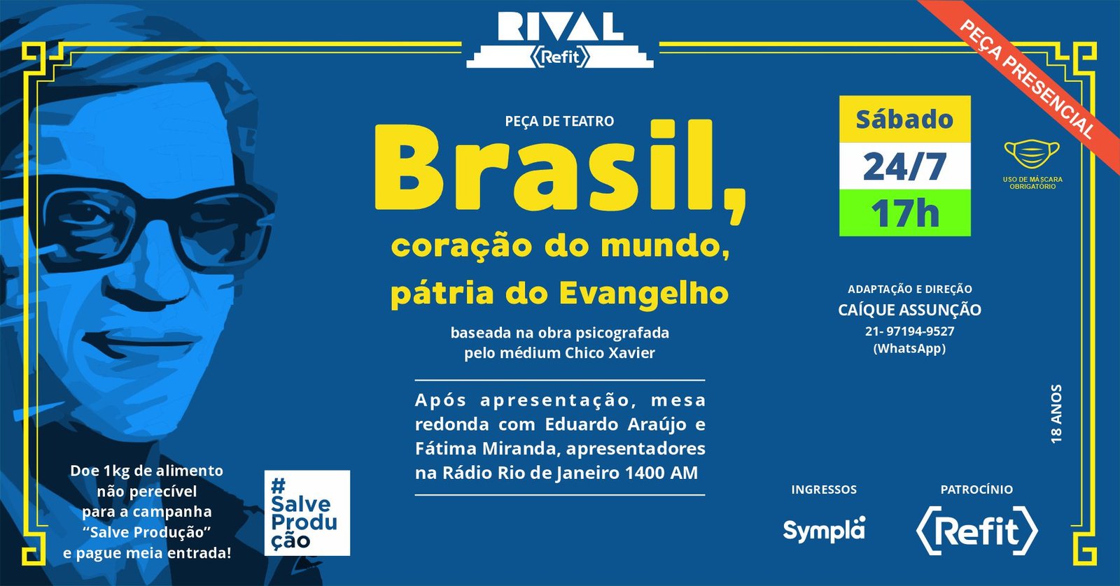 Peça “Brasil, coração do mundo, pátria do Evangelho