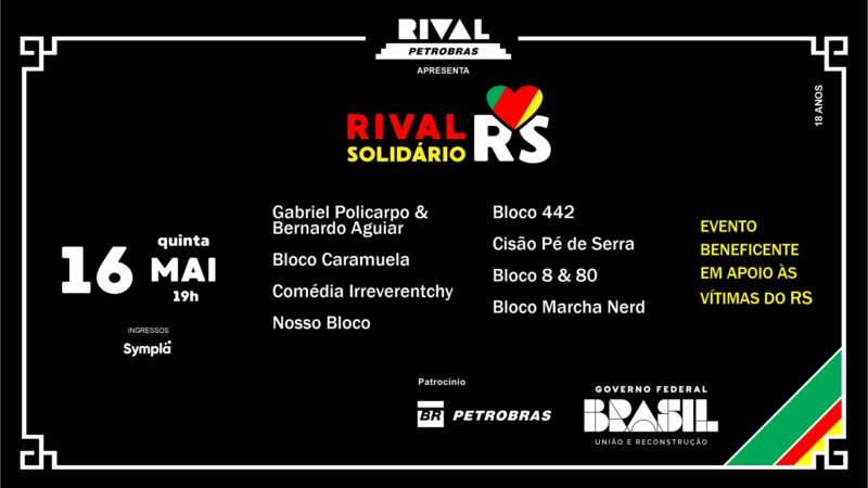 Rival Solidário – evento em prol das vítimas da tragédia do RS