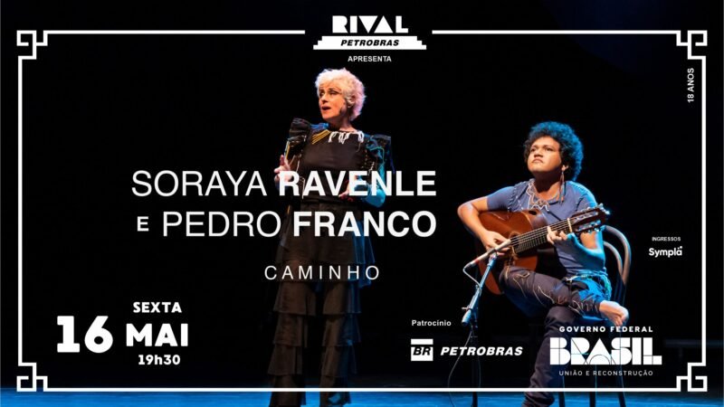 SORAYA RAVENLE E PEDRO FRANCO EM “CAMINHO”