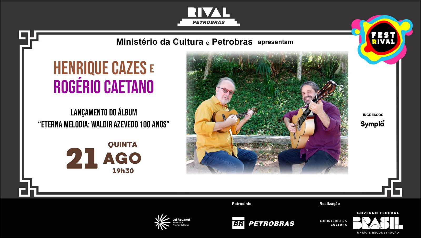 Henrique Cazes e Rogério Caetano – Waldir Azevedo 100 Anos