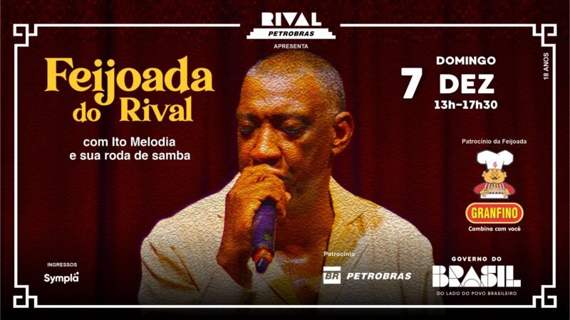 Feijoada do Rival com Ito Relodia e roda de samba